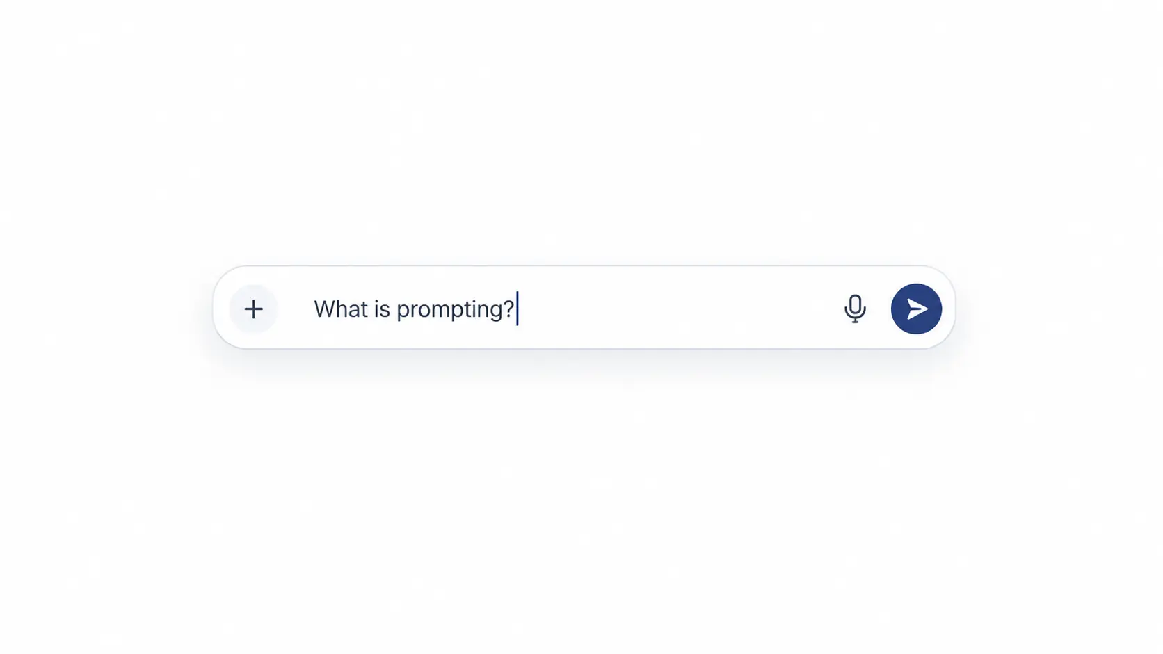 Chat input bar with the text "What is prompting?" typed in, a plus icon on the left to add attachments, and a microphone icon and dark blue send button on the right.